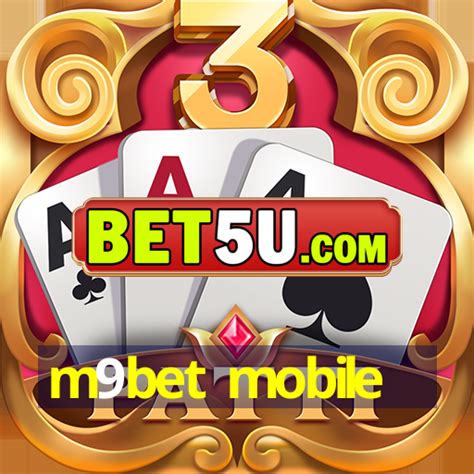m9bet mobile